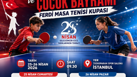 23 Nisan Masa Tenisi Turnuvası Yapılacaktır !